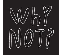 Why Not/White Vinyl/Download