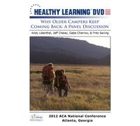 Why Older Campers Keep Coming Back: A Panel Discussion