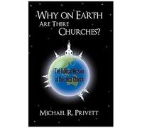 Why On Earth Are There Churches?