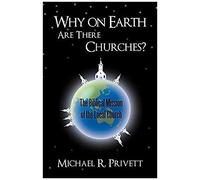 Why On Earth Are There Churches?