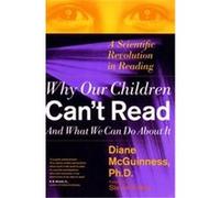 Why Our Children Can't Read and What We Can Do About It Diane McGuinness (Auteur)