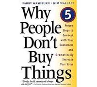 Why People Don't Buy Things Harry Washburn, Kim Wallace (Auteur)