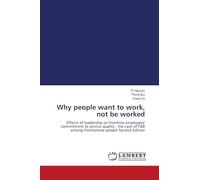 Why people want to work, not be worked: Effects of leadership on frontline employees' commitment to service quality - the case of F&B among Vietnamese people Second Edition