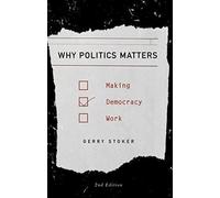 Why Politics Matters 2nd Edition