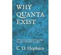 WHY QUANTA EXIST: (NULL Interval Minkowski Spacetime Derivation of Feynman Principle)