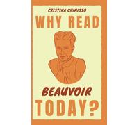 Why Read Beauvoir Today?