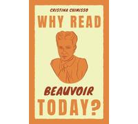 Why Read Beauvoir Today?