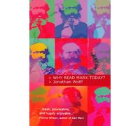 Why Read Marx Today? by Jonathan [Paperback] NEUF