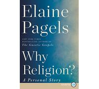 Why Religion?: A Personal Story