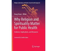 Why Religion And Spirituality Matter For Public Health