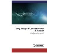 Why Religion Cannot Prevail In China?