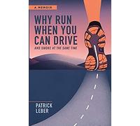 Why Run When You Can Drive And Smoke At The Same Time