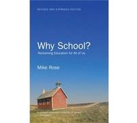 Why School by Mike Rose Mike Rose (Auteur)