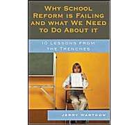 Why School Reform Is Failing And What We Need To Do About It