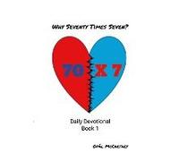 Why Seventy Times Seven