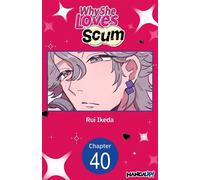 Why She Loves Scum #040 - Rui Ikeda - Manga UP! - ebook (ePub illustré) - Livre