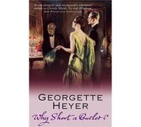 Why Shoot a Butler by Georgette Author Heyer Paperback Book Heyer, Georgette (Auteur)