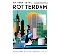 Why Should I Go To Rotterdam