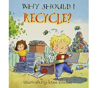 Why Should I Recycle?, Why Should I Jen Green (Auteur)