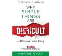 Why Simple Things Are Difficult