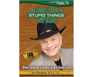 Why Smart People Do Stupid Things with Money