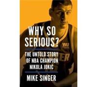 Why So Serious - Mike Singer - HarperCollins Publishers Inc - Livre en Anglais - Hardback Mike SingerMike Singer (Auteur)