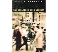 Why Societies Need Dissent, Oliver Wendell Holmes Lectures Cass R. Sunstein (Auteur)