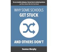 Why Some Schools Get Stuck and Others Don't