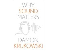 Why Sound Matters