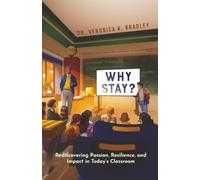 Why Stay?: Rediscovering Passion, Resilience, and Impact in Today's Classroom