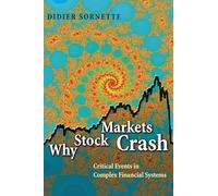 Why Stock Markets Crash: Critical Events in Complex Financial Systems