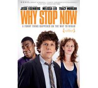 Why Stop Now