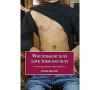 Why Straight Guys Love Their Gay Guys