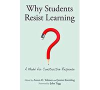 Why Students Resist Learning