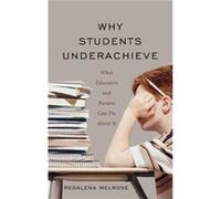Why Students Underachieve by Regalena Melrose Regalena Melrose (Auteur)