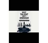 Why Talent Isn't Enough The Unwritten Rules of Office Politics: The Unwritten Rules of Office Politics