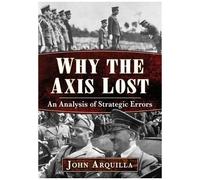 Why The Axis Lost