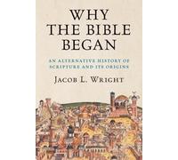 Why the Bible Began