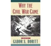 Why the Civil War Came