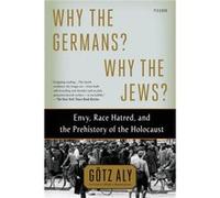 Why The Germans? Why The Jews?