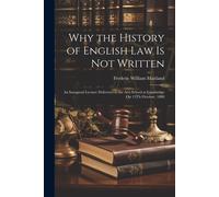 Why The History Of English Law Is Not Written