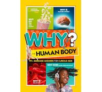 Why? The Human Body