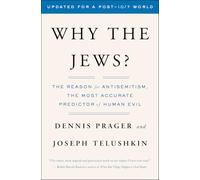 Why the Jews?: The Reason for Antisemitism