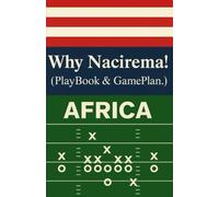 Why The Nacirema Project!: PlayBook & GamePlan