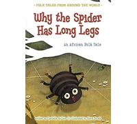 Why The Spider Has Long Legs