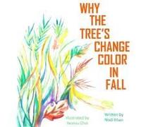 Why The Trees Change Color In Fall