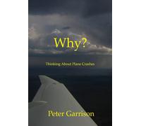 Why?: Thinking About Plane Crashes