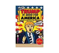 Why Trump Is Good For America