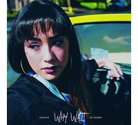 "Why Wait?" - Why Wait?