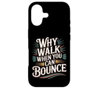 Why Walk When You Can Bounce Maître du Pogo Stick - Coque pour iPhone 17